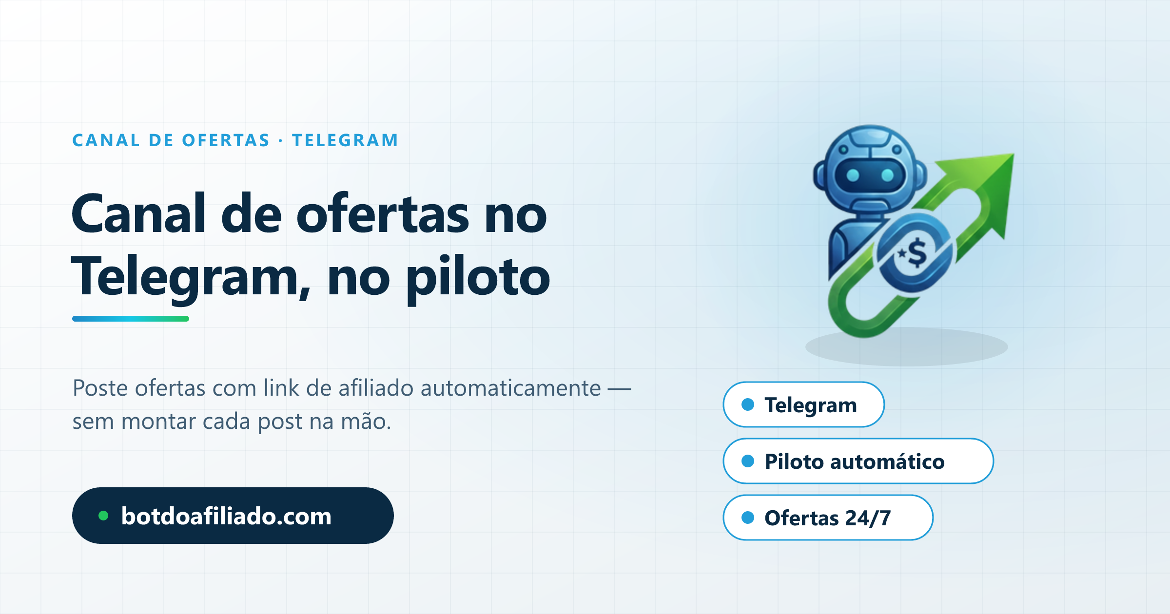 Como criar um canal de ofertas no Telegram e vender no piloto automático com o Bot do Afiliado postando ofertas com link de afiliado