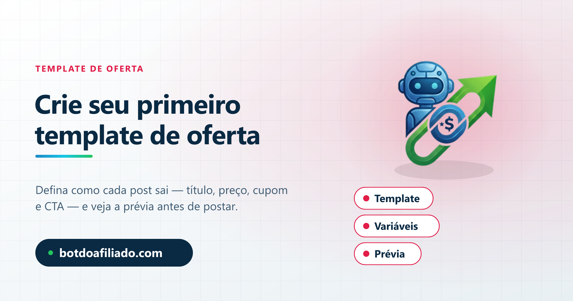 Criar o seu primeiro template de oferta no Bot do Afiliado com variáveis e prévia