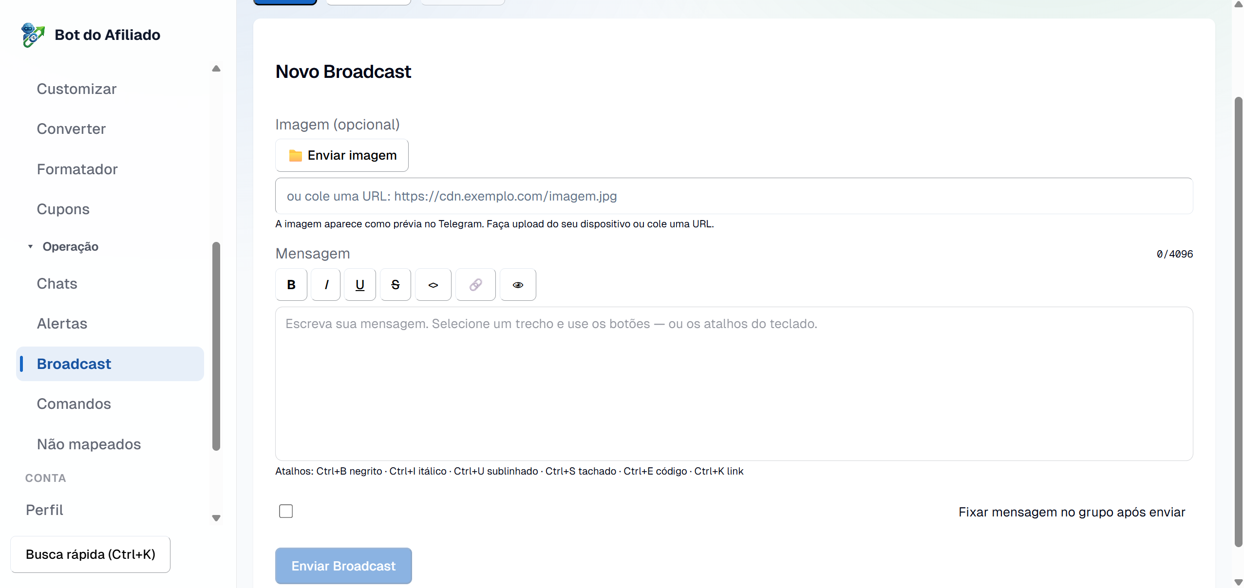 Tela Novo Broadcast no painel: campo de imagem opcional, editor de mensagem com formatação e a opção de fixar a mensagem após enviar
