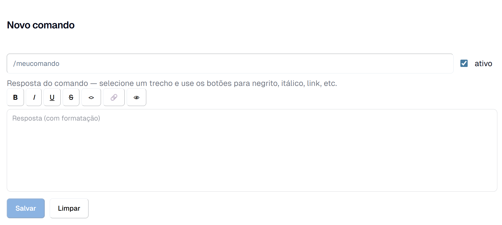 Tela Novo comando no painel: nome do comando e editor de resposta com formatação (negrito, itálico, link)