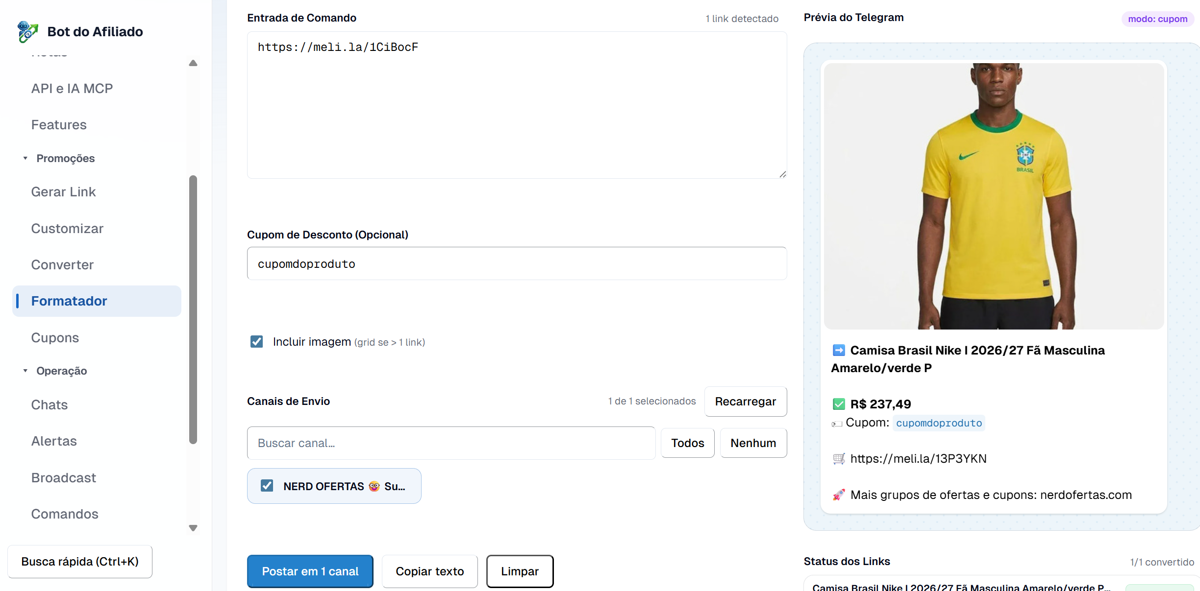 Tela do Postador de Ofertas no painel: à esquerda a entrada, o cupom e os canais; à direita a prévia do Telegram ao vivo e o status dos links